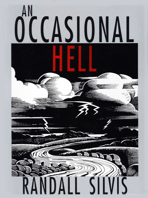 Title details for An Occasional Hell by Randall Silvis - Available